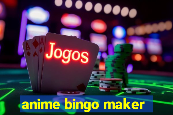 anime bingo maker